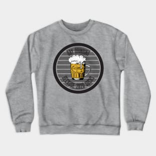 Day Drinking Because 2020 Sucks Crewneck Sweatshirt